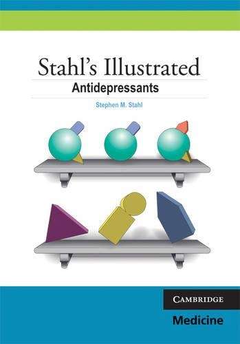 Stahl's Illustrated: Stahl's Illustrated Antidepressants - Stephen M. Stahl