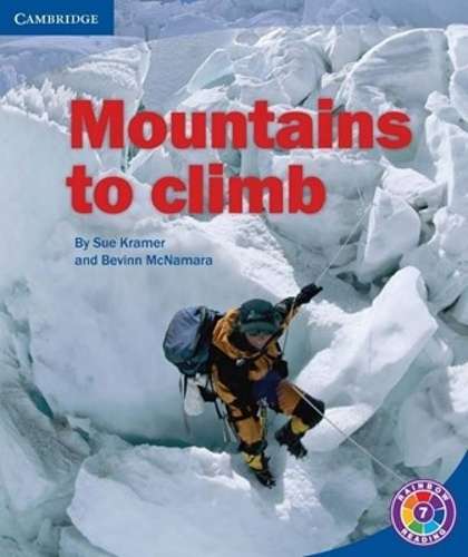 Mountains to climb: Level 7A: Gr 6 - 7: Reader - Sue Kramer
