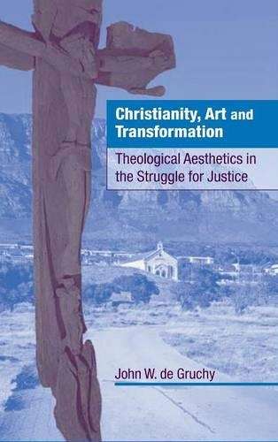 Christianity Art and Transformation - John W. De Gruchy