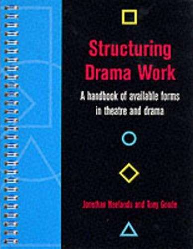 Structuring Drama Work - Jonothan Neelands