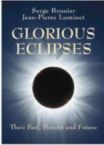 Glorious Eclipses - Serge Brunier