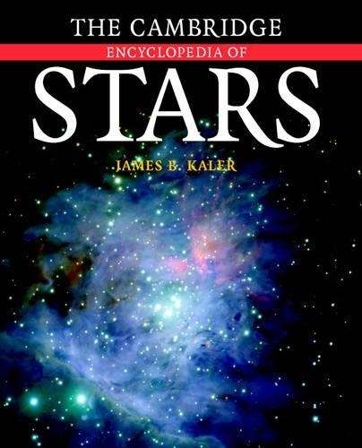 The Cambridge Encyclopedia of Stars - James B. Kaler