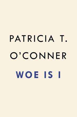 WOE IS I SECONDHAND - OCONNER,P