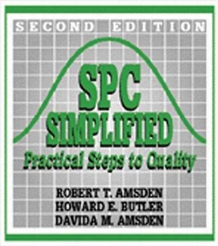 SPC Simplified: Practical Steps to Quality - Robert T Amsden