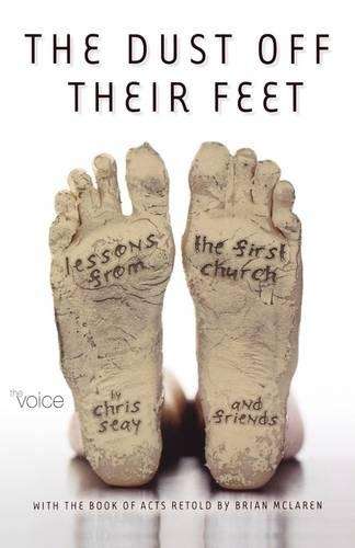 Dust Off Their Feet-Bk-Acts: Lessons from the First Church - Chris Seay