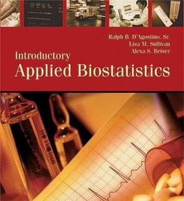 Introductory Applied Biostatistics (with CD-ROM) - Alexa Beiser