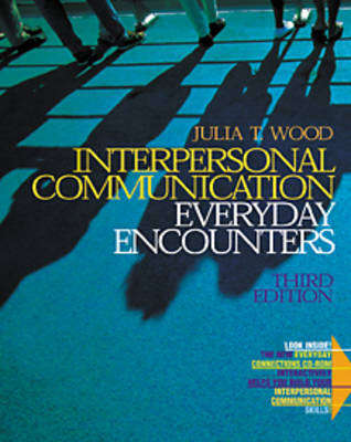 Interpersonal Communication - Julia T. Wood