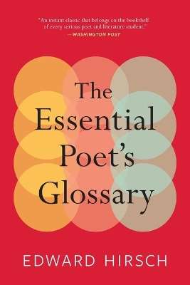 Essential Poet's Glossary - Edward Hirsch