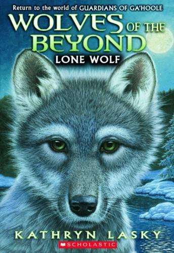 Wolves of the Beyond: #1 Lone Wolf - LaskyKathryn
