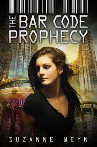 The Bar Code Prophecy - Suzanne Weyn