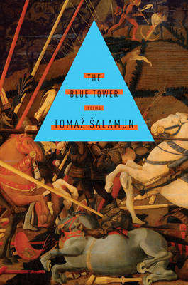 The Blue Tower - Tomaz Salamun