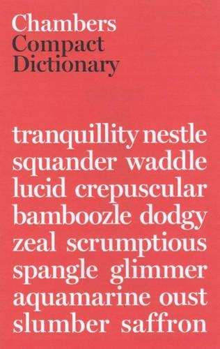 Chambers Compact Dictionary 2nd edition - Chambers