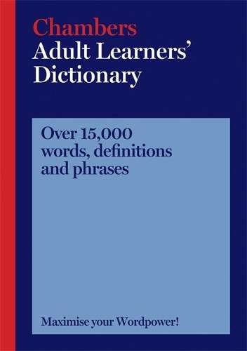 Chambers Adult Learners' Dictionary - Chambers
