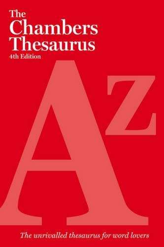 The Chambers Thesaurus 4th Edition - Chambers