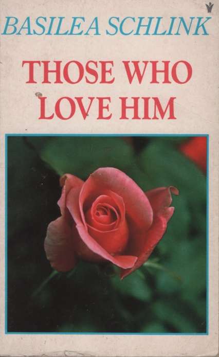 THOSE WHO LOVE HIM - SCHLINK,B
