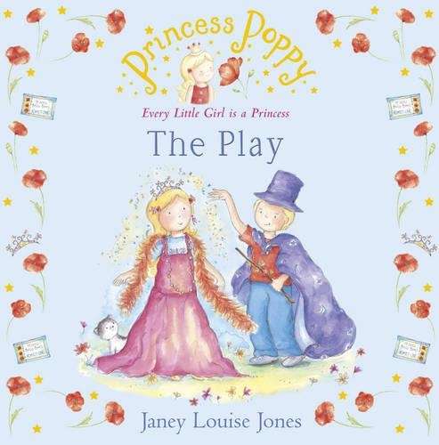 Princess Poppy: The Play - Janey Lo Jones