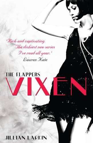 The Flappers: Vixen - Jillian Larkin