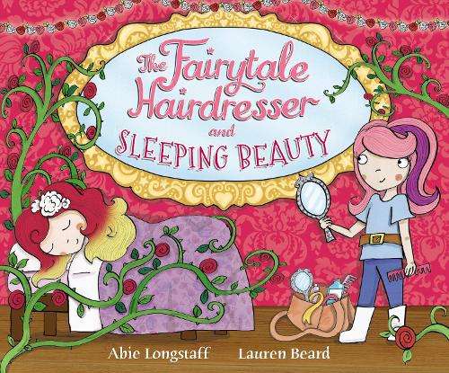 The Fairytale Hairdresser and Sleeping Beauty - Abie Longstaff
