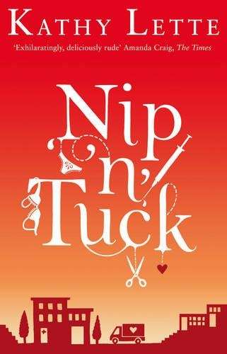Nip 'N' Tuck - Kathy Lette