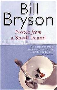 NOTES FROM A SMALL ISLAND SECONDHAND - BRYSON,B