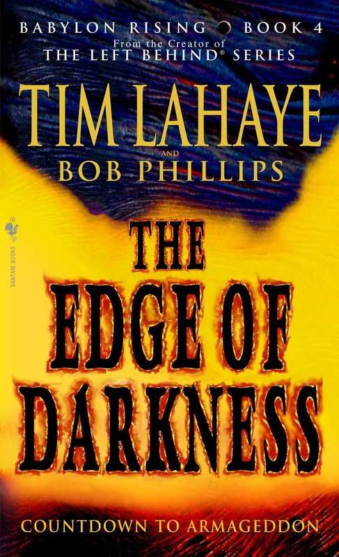 The Edge of Darkness: Babylon Rising Bk. 4 - Tim LaHaye