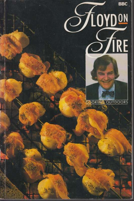 Floyd on Fire - Keith Floyd