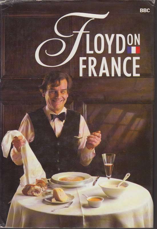 Floyd on France - Keith Floyd