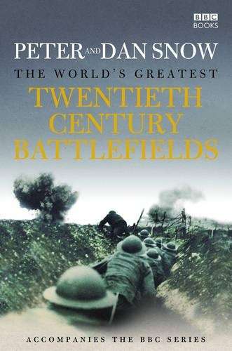 The World's Greatest Twentieth Century Battlefield - Peter Snow