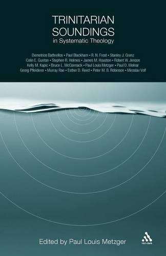 Trinitarian Soundings in Systematic Theology - Paul Metzger