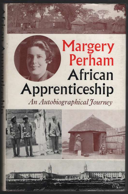 African Apprenticeship: An Autobiographical Journey - Perham, Margery