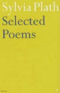 Selected Poems of Sylvia Plath - Sylvia Plath