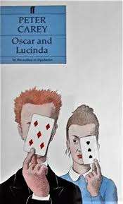 Oscar and Lucinda - Peter Carey