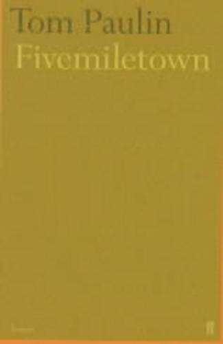 Fivemiletown - Tom Paulin