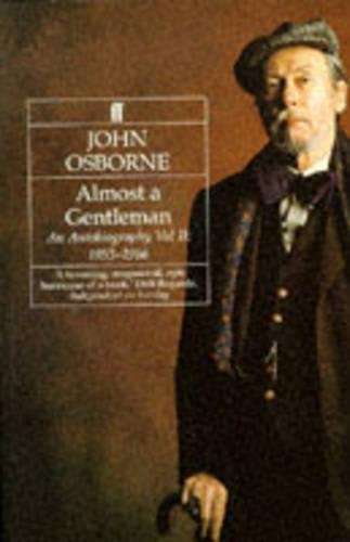Almost a Gentleman: an Autobiography 195 - John Osborne