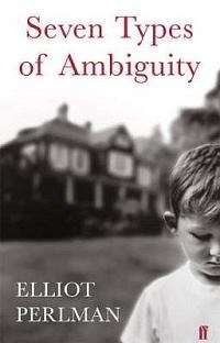 Seven Types of Ambiguity - Elliot Perlman