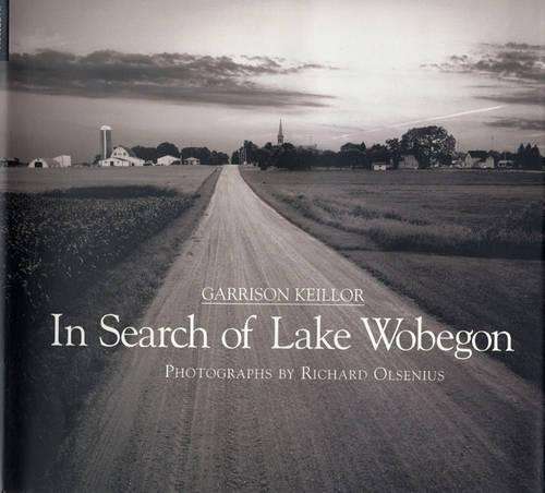 In Search of Lake Wobegon - Garrison Keillor