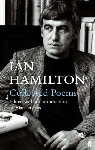 Ian Hamilton Collected Poems - Ian Hamilton