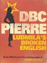 Ludmila'S Broken English - DBC Pierre