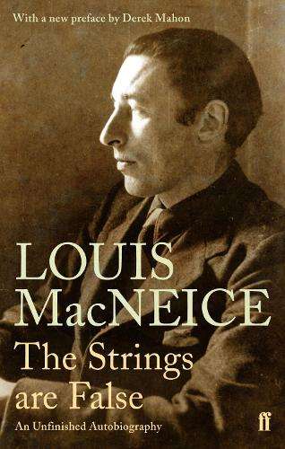 The Strings are False - Louis MacNeice