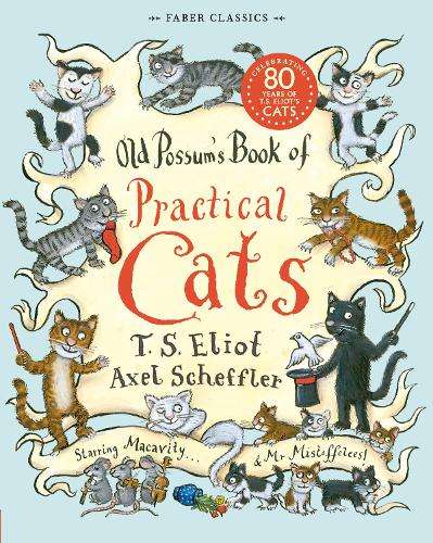 Old Possum's Book of Practical Cats - T. S. Eliot