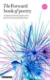 The Forward Book of Poetry 2011 - VARIOUS POETS