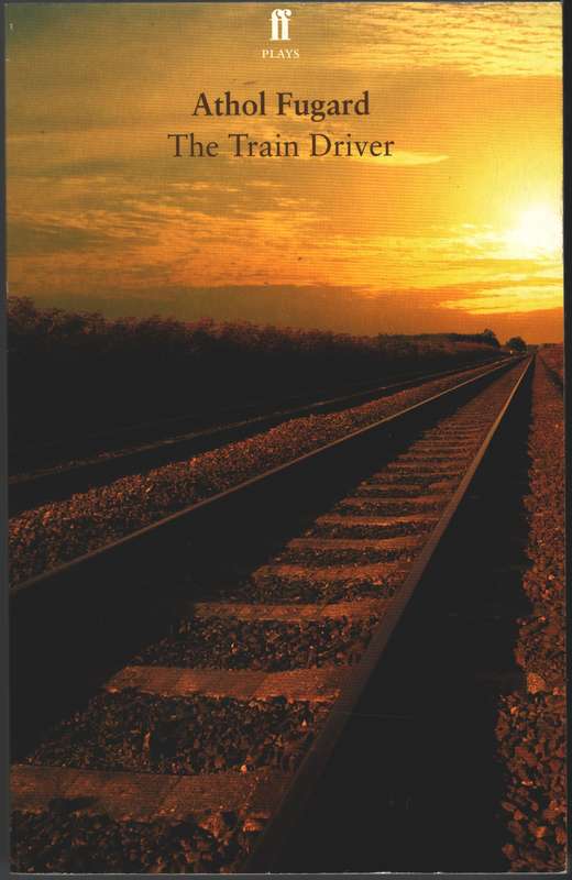 The Train Driver - Athol Fugard