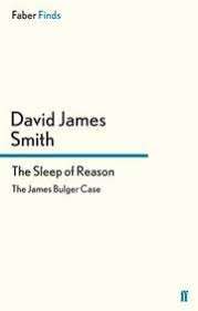 The Sleep of Reason - David James Smith