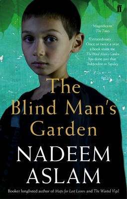 The Blind Man's Garden - Nadeem Aslam