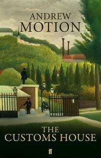 The Customs House - Sir Andrew Motion