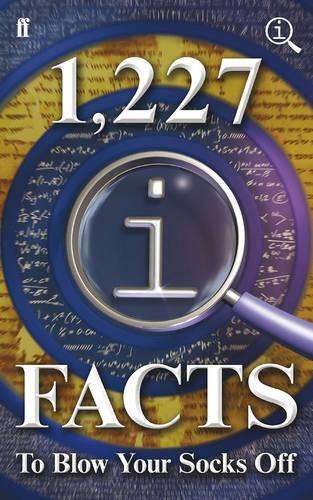1227 QI Facts To Blow Your Socks Off - John Lloyd