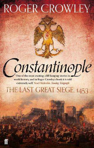 Constantinople - Roger Crowley