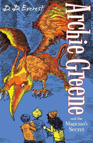 Archie Greene and the Magician's Secret - D. D. Everest
