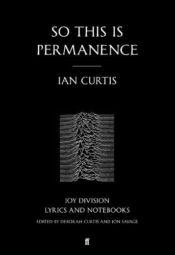 So This is Permanence - Ian Curtis