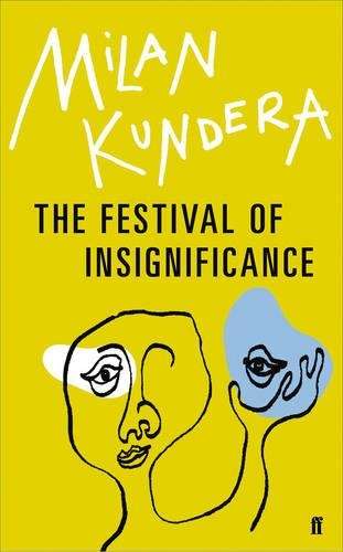 The Festival of Insignificance - Milan Kundera